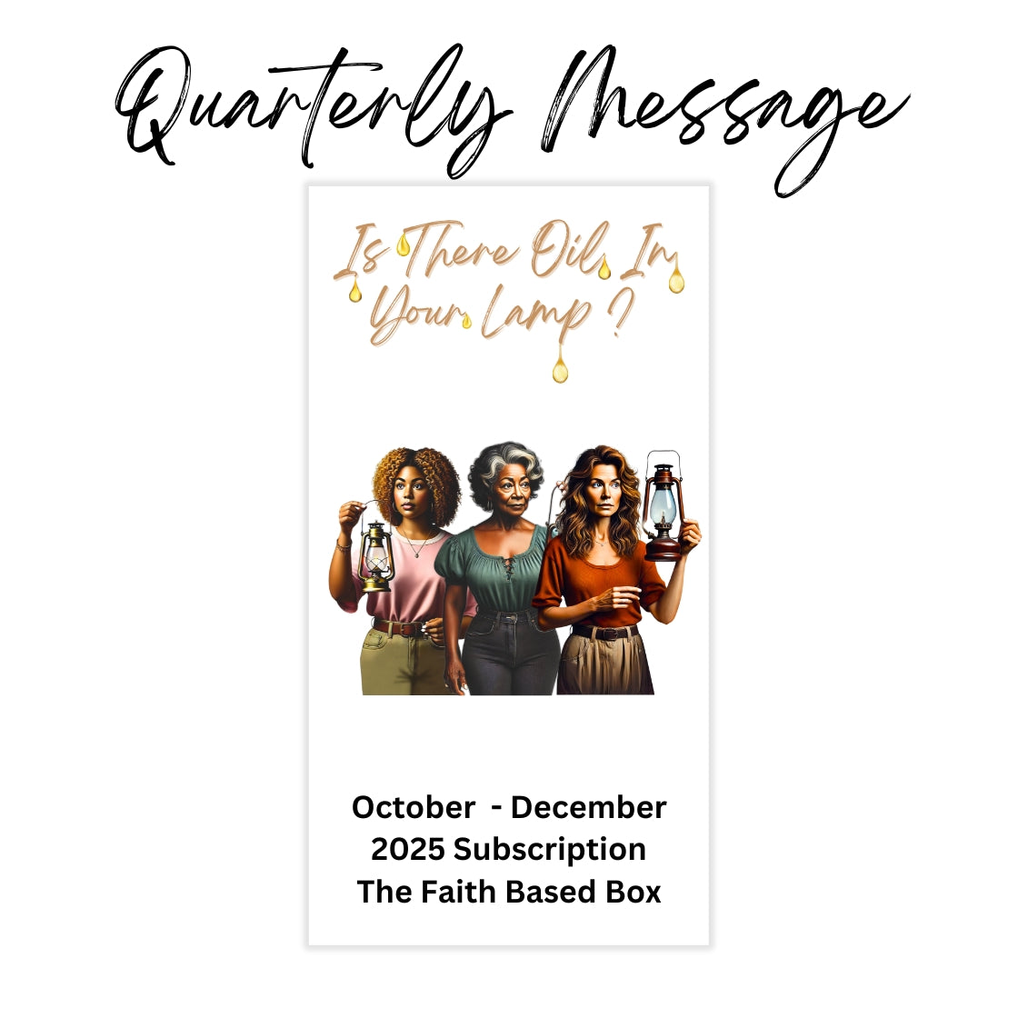 The Faith Based Quarterly Subscription (BOX ONLY) (Please Read!)