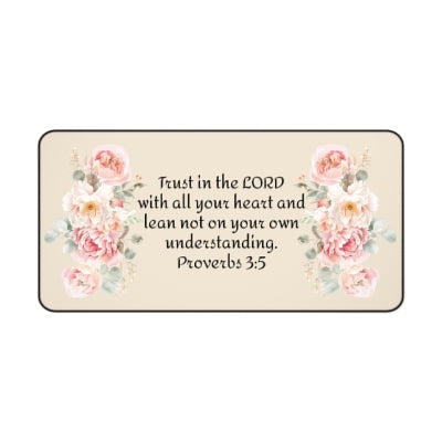 Proverbs 3:5 - Floral Scripture Desk Mat