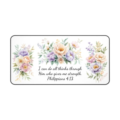 Philippians 4:13- Floral Scripture Desk Mat
