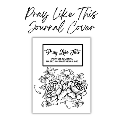 "Pray Like This" Prayer Journal
